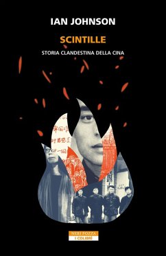 Cover Scintille. Storia clandestina della Cina