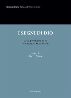 I segni di Dio dalla predicazione di P. Vincenzo M. Romano - Romano, Vincenzo Maria