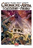 I cacciatori di frodo. Cronache di Arda I cacciatori di frodo. Cronache di Arda