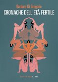 Cronache dell'età fertile Cronache dell'età fertile
