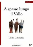A spasso lungo il Vallo A spasso lungo il Vallo