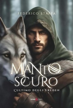 Manto scuro. L'ultimo degli Ereden - Staffa, Federico