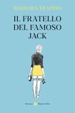 Il fratello del famoso Jack Il fratello del famoso Jack
