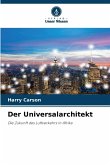 Der Universalarchitekt Der Universalarchitekt