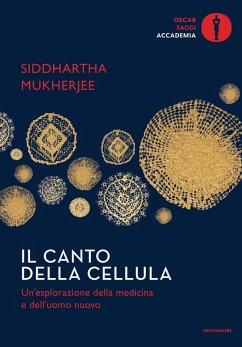 Cover Il canto della cellula. Un'esplorazione della medicina e dell'uomo nuovo