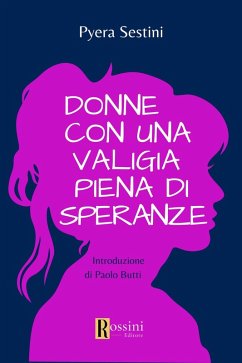 Donne con una valigia piena di speranze - Sestini, Pyera