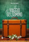 Il viaggio del gelsomino Il viaggio del gelsomino