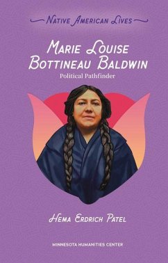 Marie Louise Bottineau Baldwin - Patel, Hema Erdrich