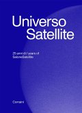 Universo satellite. 25 anni di salonesatellite Universo satellite. 25 anni di salonesatellite