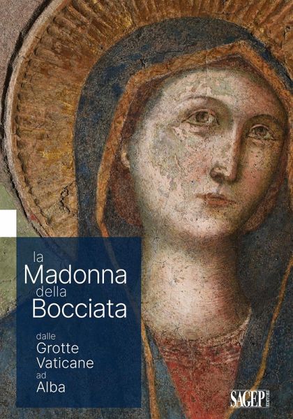 La Madonna delle Bocciata dalle Grotte Vaticane ad Alba La Madonna delle Bocciata dalle Grotte Vaticane ad Alba