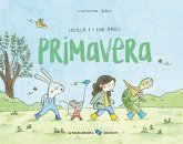 Primavera. Lucilla e i suoi amici Primavera. Lucilla e i suoi amici