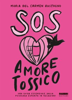 Cover SOS Amore tossico. Una guida essenziale dalla psicologa esperta in relazioni