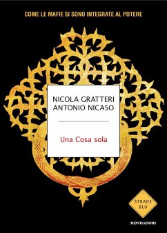 Cover Una Cosa sola. Come le mafie si sono integrate al potere