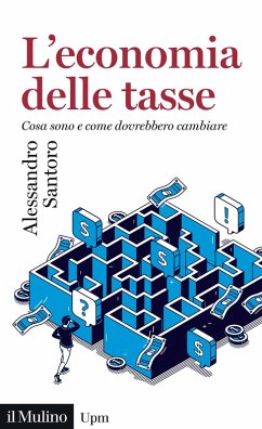 Cover L' economia delle tasse. Cosa sono e come dovrebbero cambiare