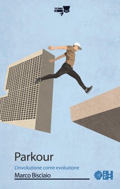 Cover Parkour. L'involuzione come evoluzione