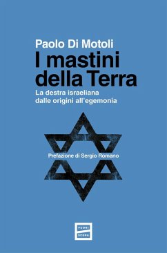 Cover I mastini della Terra. La destra israeliana dalle origini all'egemonia