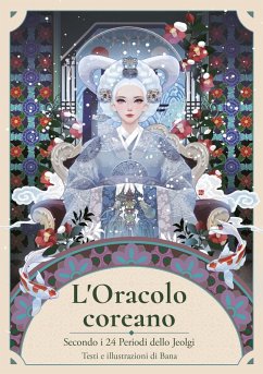 L' oracolo coreano secondo i 24 periodi dello jeolgi - Bana