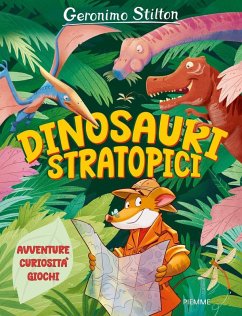 Cover Dinosauri stratopici. Avventure, curiosità, giochi