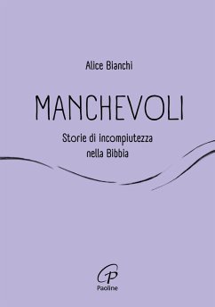 Cover Manchevoli. Storie di incompiutezza nella Bibbia