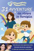 31 avventure da vivere in famiglia 31 avventure da vivere in famiglia