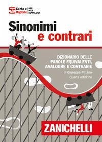 Cover Sinonimi e contrari. Dizionario fraseologico delle parole equivalenti, analoghe e contrarie. Ediz. minore