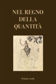 Nel regno della quantità Nel regno della quantità
