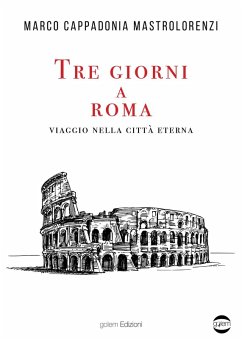 Cover Tre giorni a Roma. Viaggio nella città Eterna
