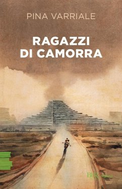 Ragazzi di camorra - Varriale, Pina