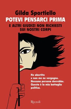 Cover Potevi pensarci prima. E altri giudizi non richiesti sui nostri corpi
