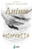 Anime interrotte Anime interrotte