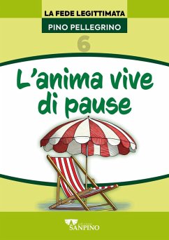 L' anima vive di pause - Pellegrino, Pino