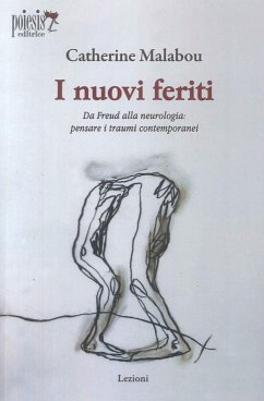 Cover I nuovi feriti. Da Freud alla neurologia: pensare i traumi contemporanei