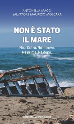 Cover Non è stato il mare. Né a Cutro. Né altrove. Né prima. Né dopo