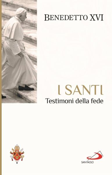 I santi. Testimoni della fede
