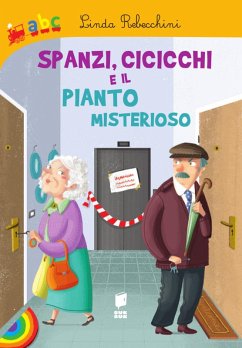 Spanzi, cicicchi e il pianto misterioso - Rebecchini, Linda