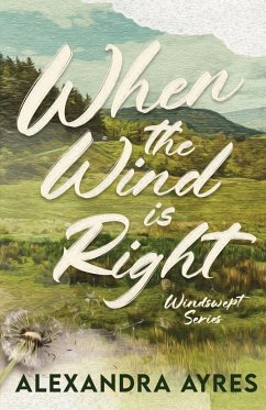 When the Wind is Right - Ayres, Alexandra