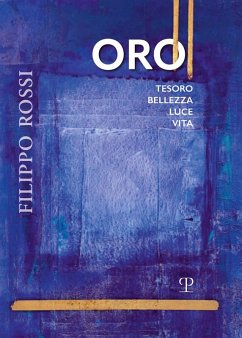 Cover Filippo Rossi. Oro tesoro bellezza luce vita