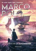 Marco Polo. Gioventù di un viaggiatore Marco Polo. Gioventù di un viaggiatore