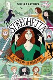Il diadema di Morgana. Streghetta Il diadema di Morgana. Streghetta