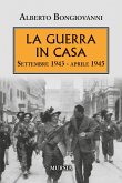 La guerra in casa. Settembre 1943-Aprile 1945 La guerra in casa. Settembre 1943-Aprile 1945
