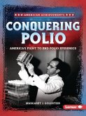 Conquering Polio Conquering Polio