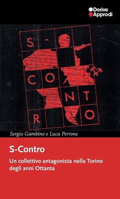 Cover S-Contro. Un collettivo antagonista nella Torino degli anni Ottanta