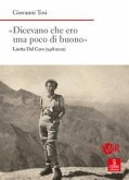 'Dicevano che ero una poco di buono'. Lisetta Dal Cero (1918-2002) 'Dicevano che ero una poco di buono'. Lisetta Dal Cero (1918-2002)