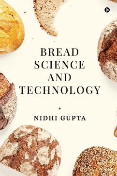 Bread Science and Technology - Nidhi Gupta