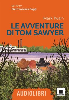 Le avventure di Tom Sawyer letto da Pierfrancesco Poggi. Ediz. ad alta leggibilità - Twain, Mark