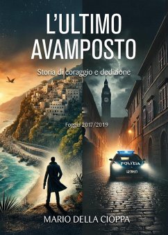 Cover L' ultimo avamposto. Foggia, storia di coraggio e dedizione