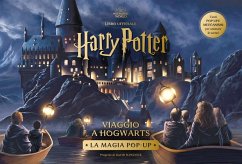 Harry Potter. Viaggio a Hogwarts. La magia pop-up Harry Potter. Viaggio a Hogwarts. La magia pop-up