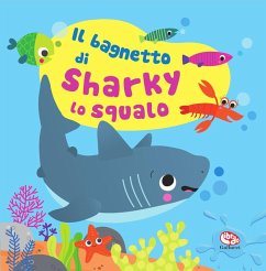 Cover Il bagnetto di Sharky lo squalo. Impermealibri
