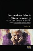 Postmodern Felsefe Dilinin Semantigi Postmodern Felsefe Dilinin Semantigi