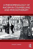 A Phenomenology of Racism in Counselling and Psychotherapy
